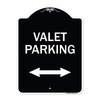 Signmission Valet Parking W/ Bidirectional Arrow Heavy-Gauge Aluminum Sign, 24" x 18", BW-1824-22751 A-DES-BW-1824-22751
